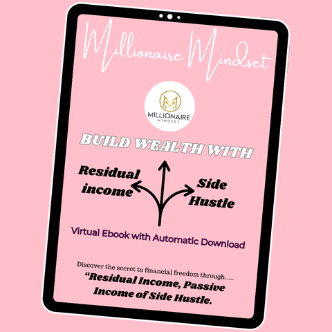 Millionaire Mindset Digital Products Ebook side hustle residual income passive income wealth rich money making